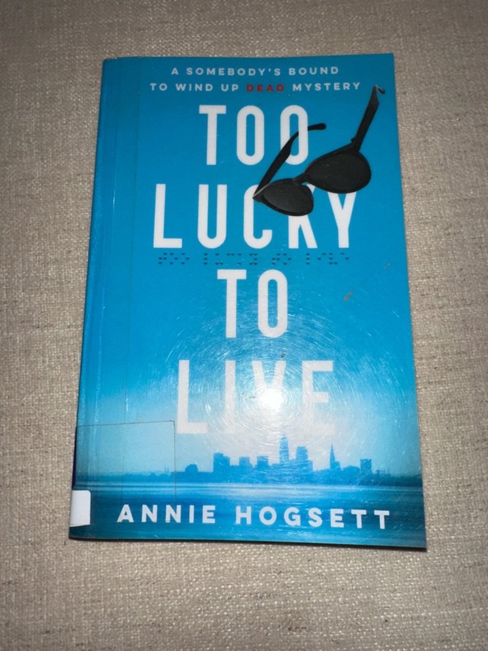 3/$10 Too Lucky to Live - Blue paperback Book